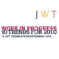JWT identifica las diez tendencias que guiarán el pensamiento y el comportamiento de los consumidores en 2010